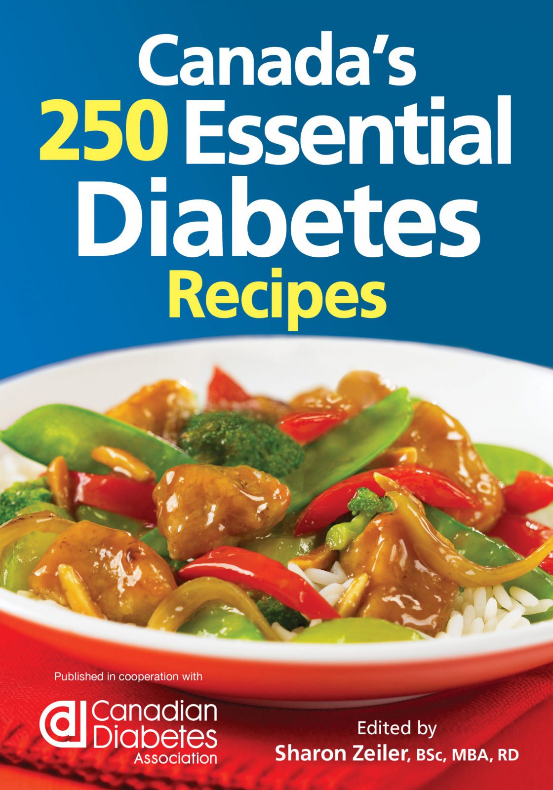 Canada’s 250 Essential Diabetes Recipes