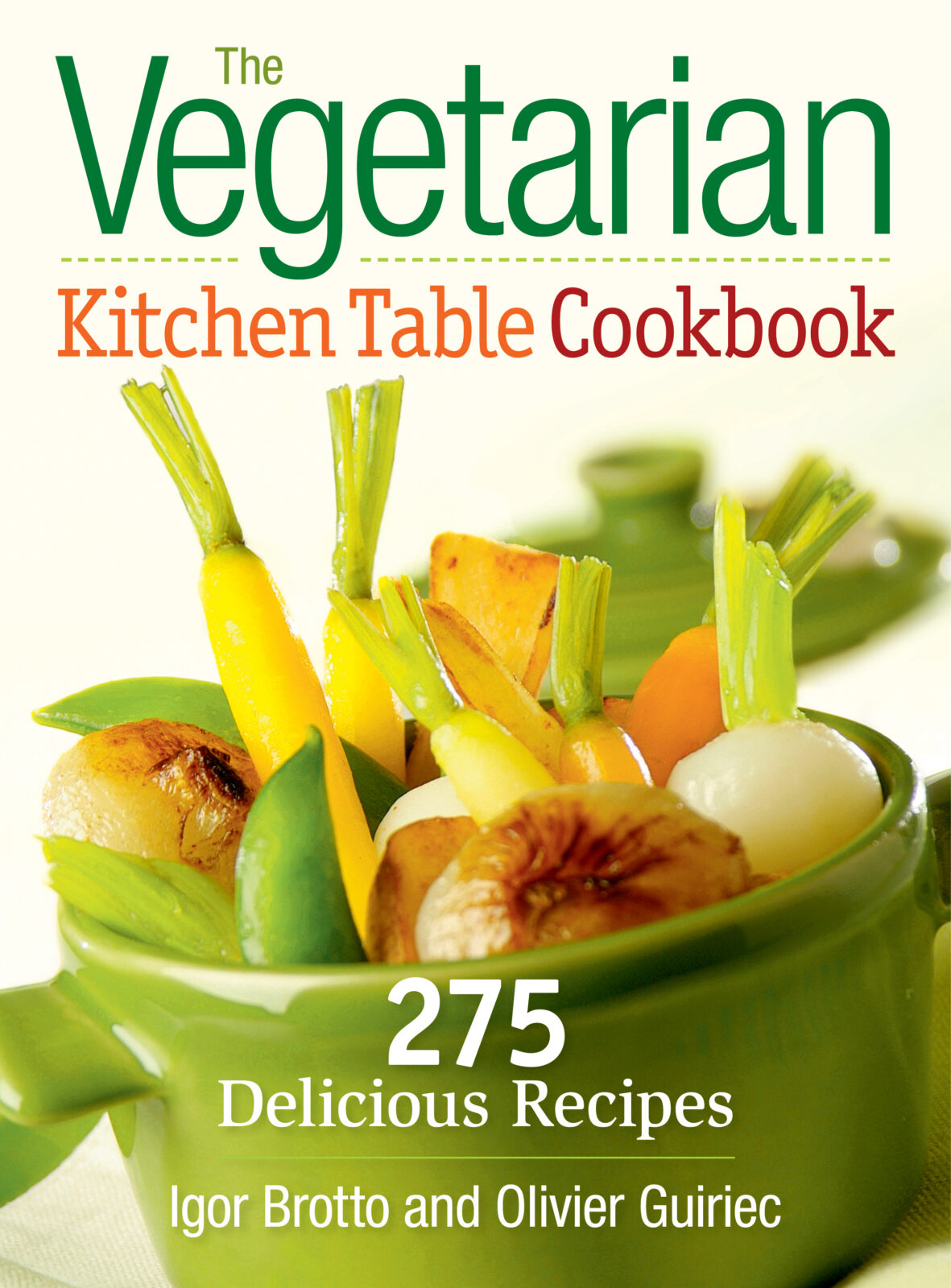 The Vegetarian Kitchen Table Cookbook