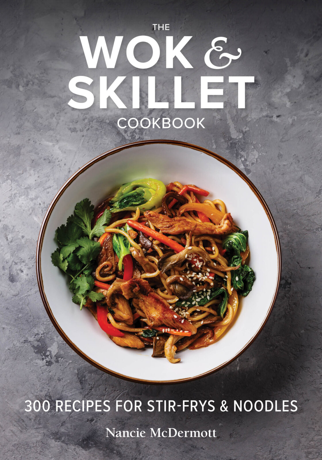 The Wok and Skillet Cookbook