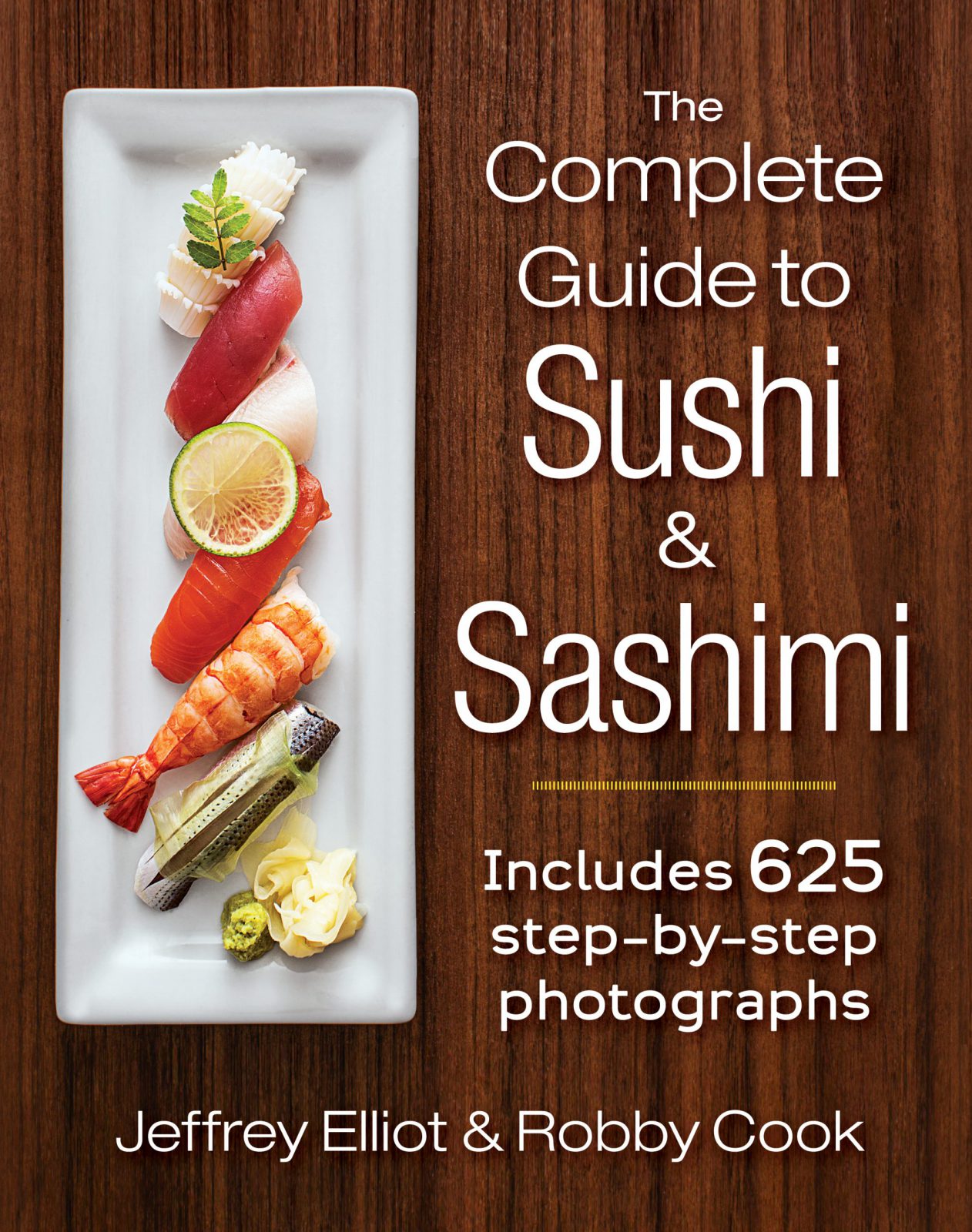 The Complete Guide to Sushi and Sashimi