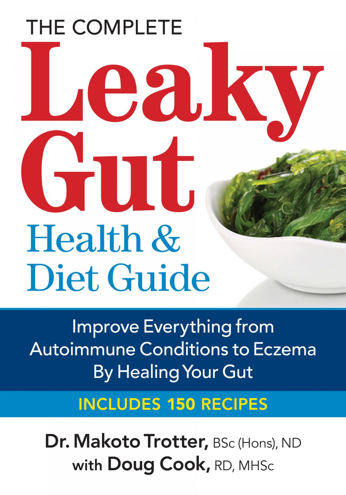The Complete Leaky Gut Health and Diet Guide