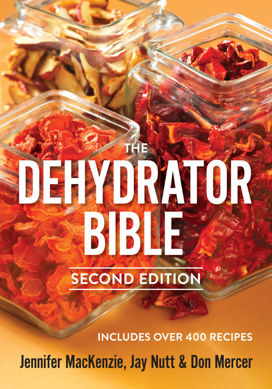 The Dehydrator Bible 2nd Edition