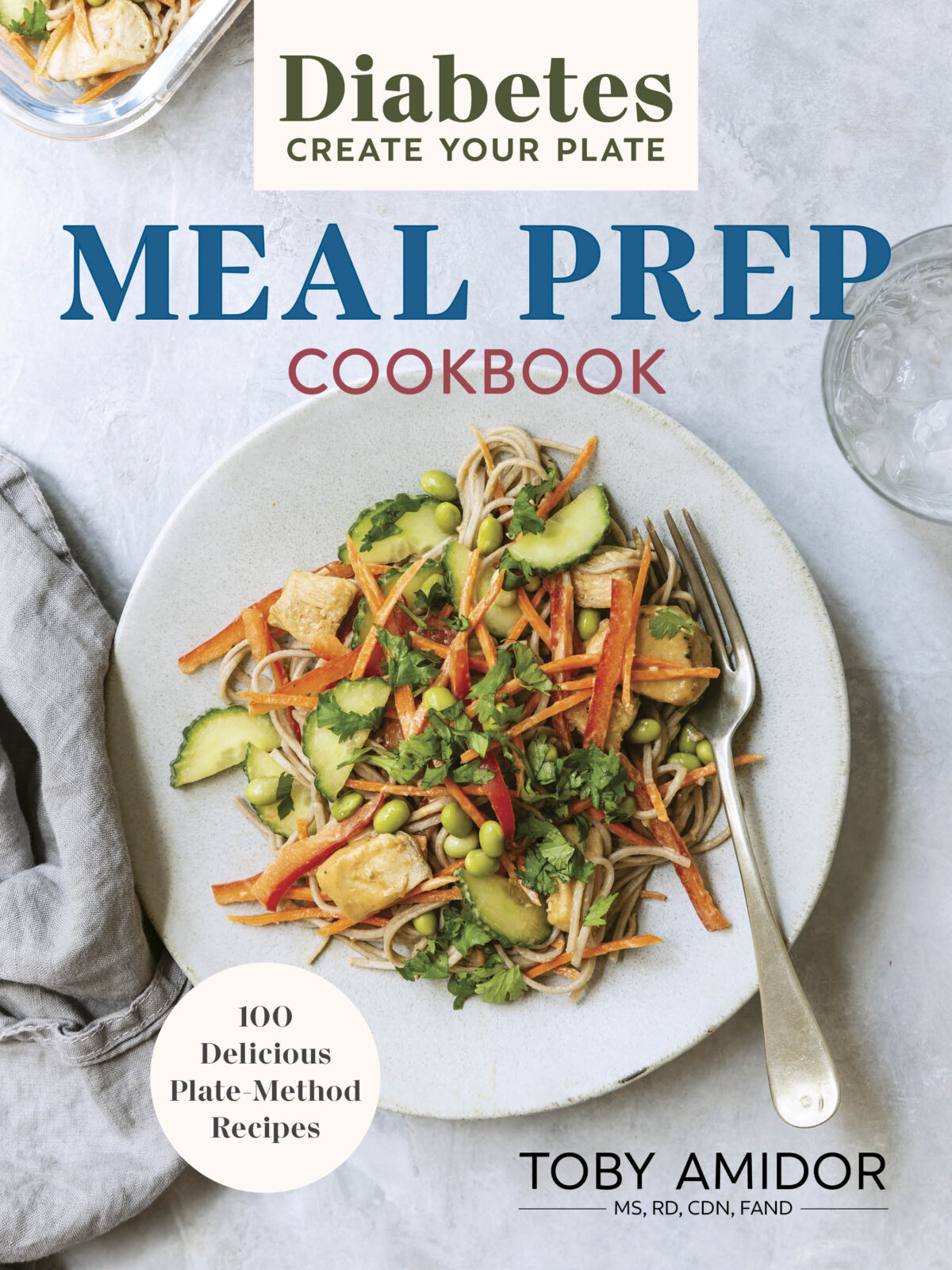 Diabetes Create Your Plate Meal Prep Cookbook