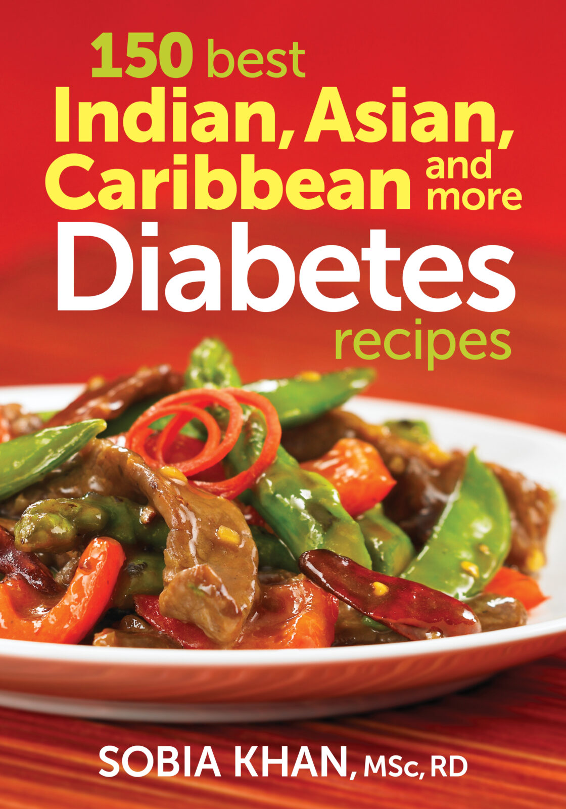 150 Best Indian, Asian, Caribbean and More Diabetes Recipes