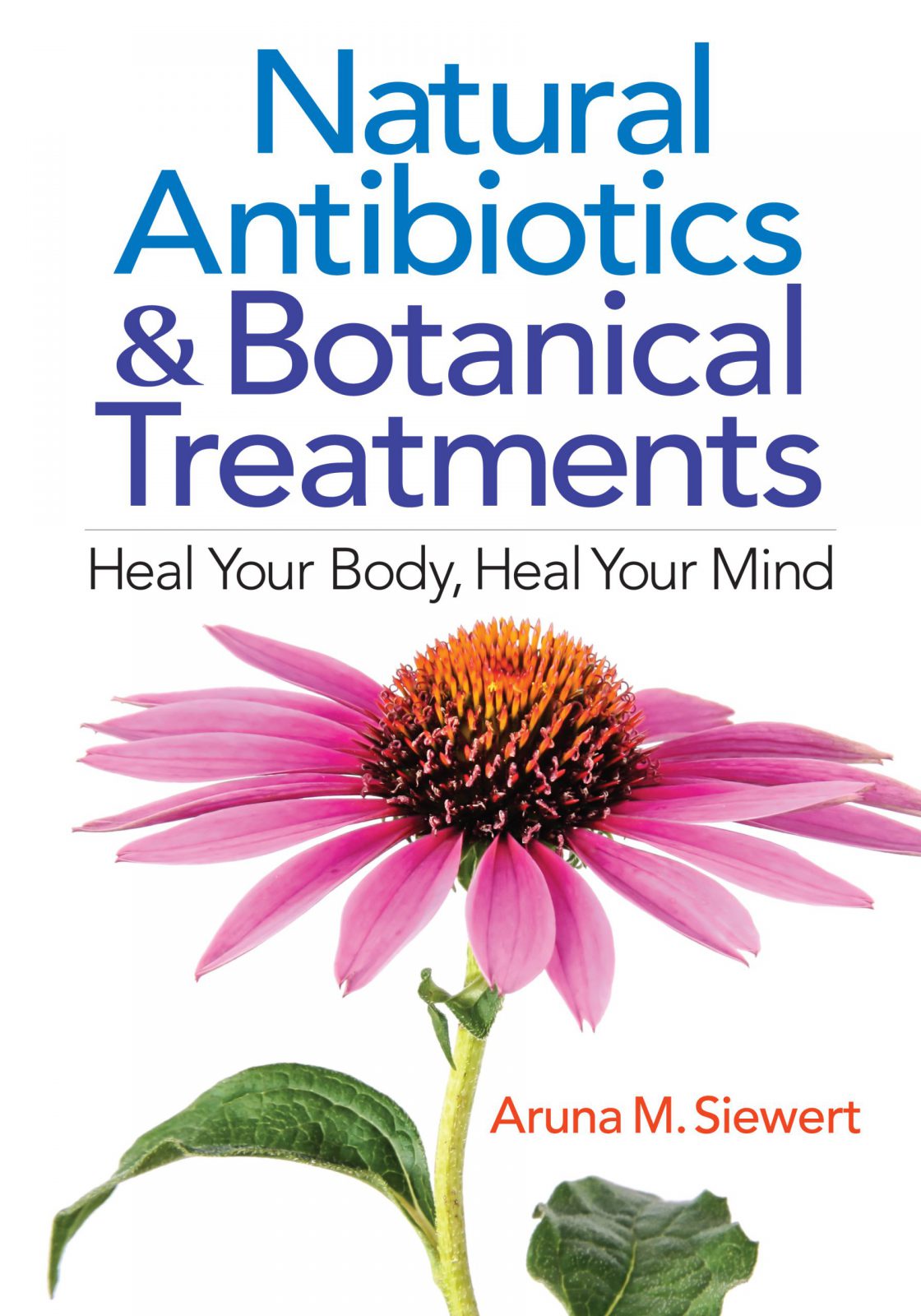 Natural Antibiotics and Botanical Treatments