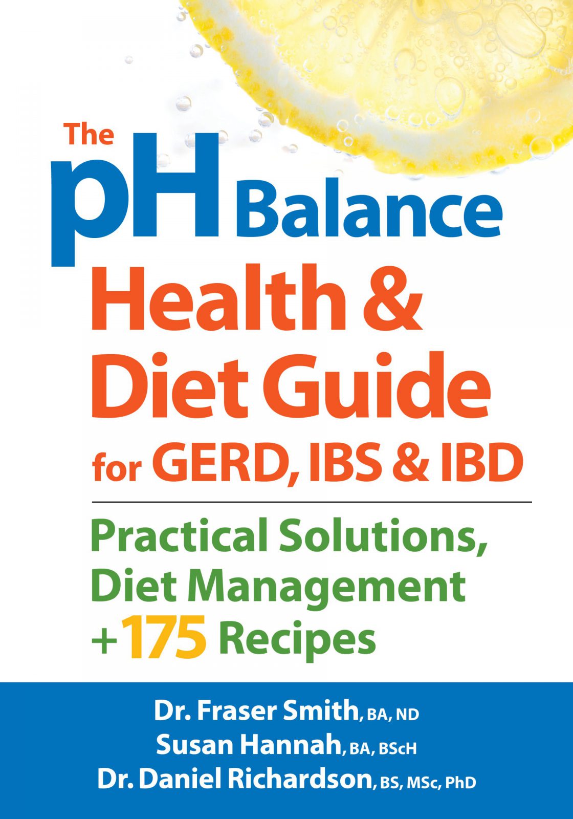 The pH Balance Health and Diet Guide for GERD, IBS and IBD