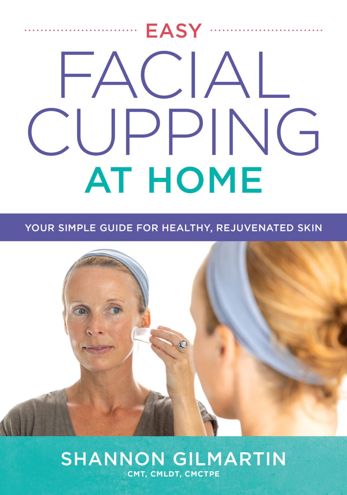Easy Facial Cupping at Home