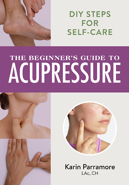The Beginner’s Guide to Acupressure